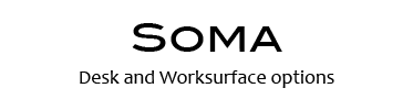 Soma Desk Options